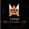 Forro Menina Ajeitada - Forró Menina Ajeitada